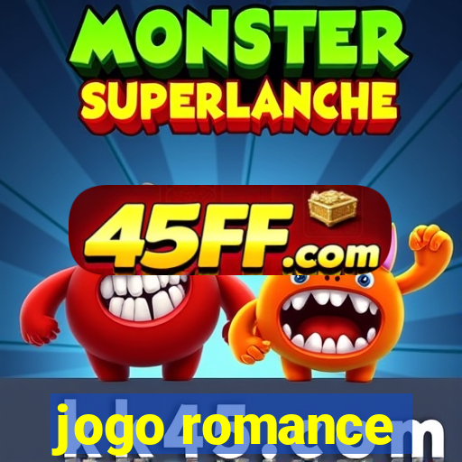 jogo romance